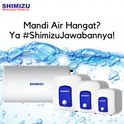 Mandi Air Hangat? Pake Water Heater Shimizu!